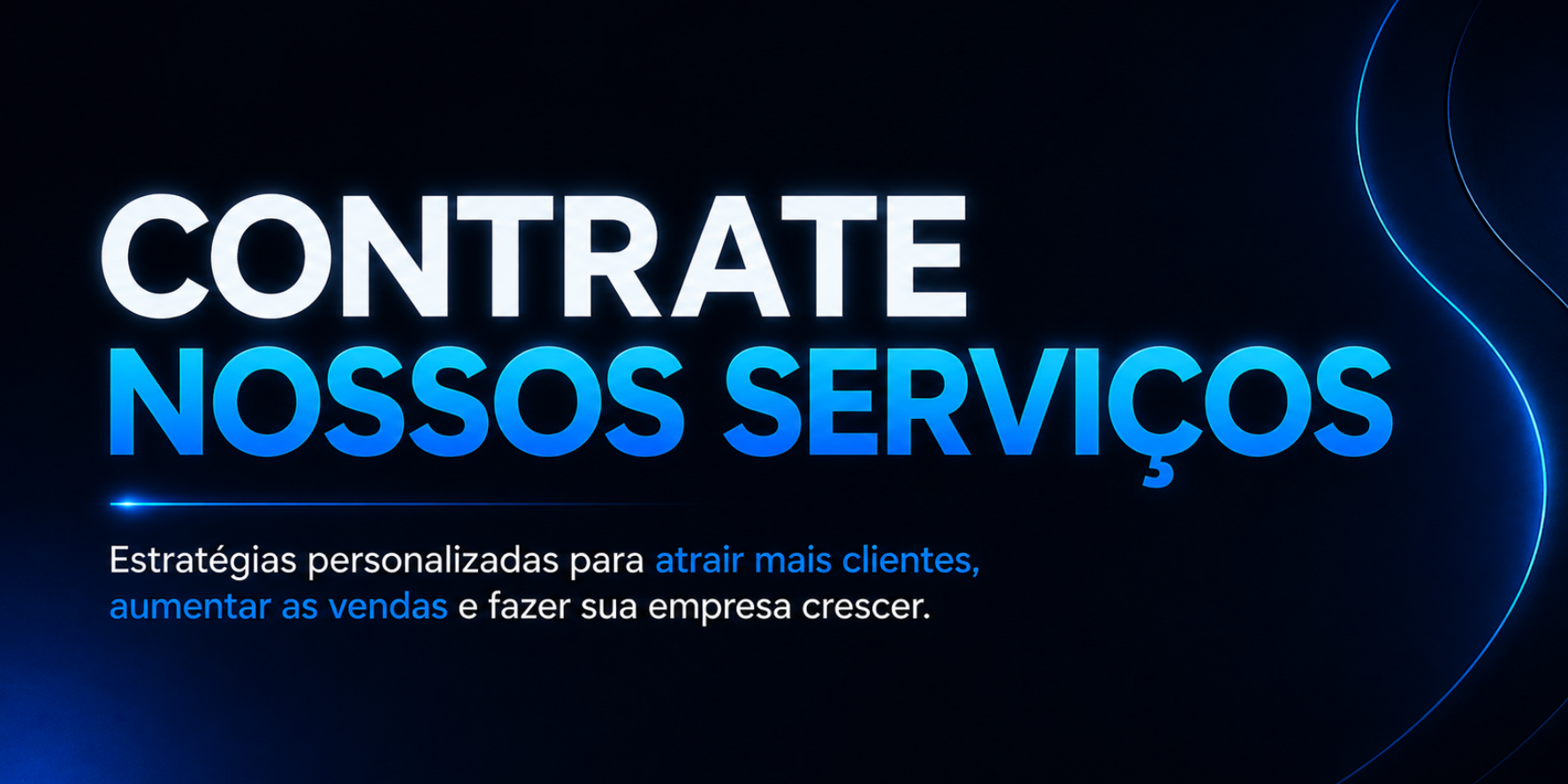 Contrate nossos serviços: estratégias personalizadas para atrair mais clientes